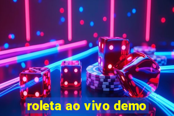 roleta ao vivo demo